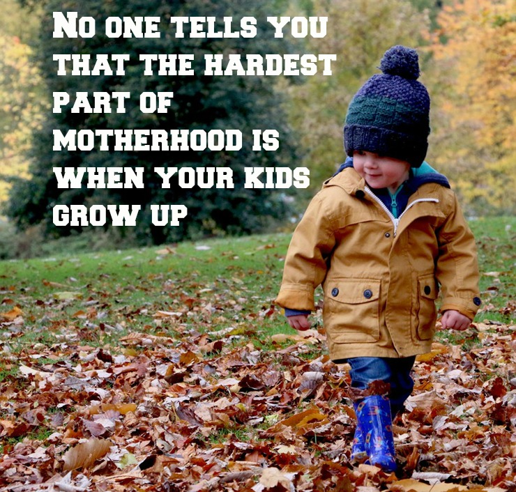 No-one-tells-you-that-the-hardest-part-of-motherhood-is-when-your-kids-grow-up