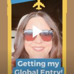 Finally Got Global Entry! Here’s What I Had To Do